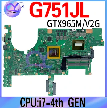 ASUS ROG G751 G751 g751jt g751jt G751jl Notebook Mainboard I7-4TH GTX965M/2g GTX970M/3G GTX980M/4G uchun G4jy Laptop anakart