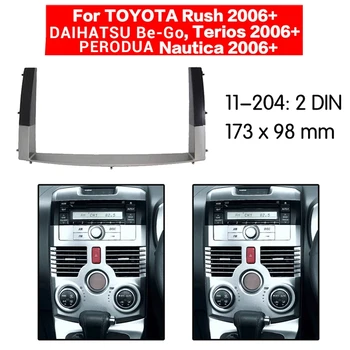 Toyota Rush uchun 2 Din avtomobil nazorat Radio Stereo Panel Dash ramka / Daihatsu Be-borib, Terios / Perodua Nautica 2011